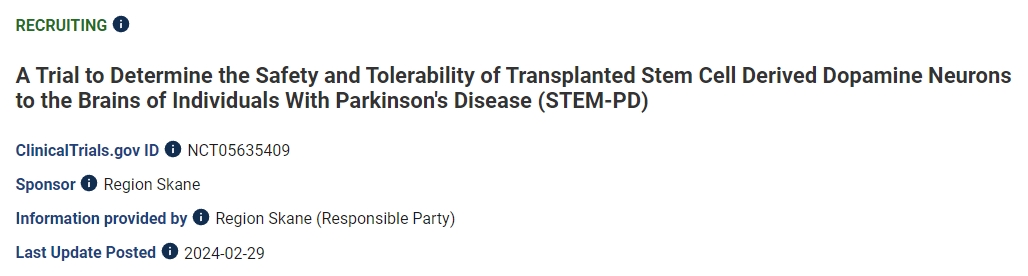一項旨在確定將干細(xì)胞衍生的多巴胺神經(jīng)元移植到帕金森病患者大腦的安全性和耐受性的試驗 (STEM-PD) 一項旨在確定將干細(xì)胞衍生的多巴胺神經(jīng)元移植到帕金森病患者大腦的安全性和耐受性的試驗 (STEM-PD)