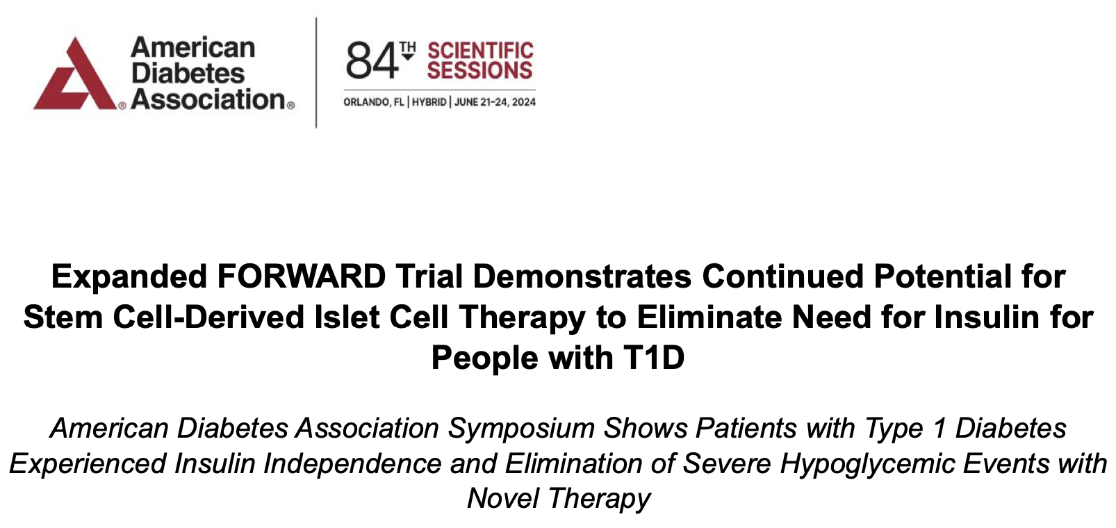 擴大的 FORWARD 試驗表明,干細(xì)胞衍生的胰島細(xì)胞療法具有持續(xù)潛力,可消除 1 型糖尿病患者對胰島素的需求 擴大的 FORWARD 試驗表明,干細(xì)胞衍生的胰島細(xì)胞療法具有持續(xù)潛力,可消除 1 型糖尿病患者對胰島素的需求