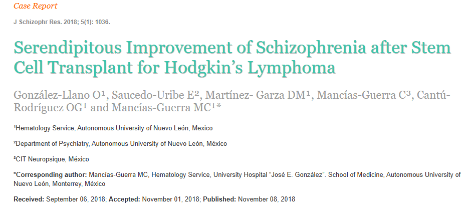 2018年11月8日,墨西哥新萊昂自治大學在國際期刊《J Schizophr Res》上發布了一篇《霍奇金淋巴瘤干細胞移植后精神分裂癥意外改善》的研究結果。 2018年11月8日,墨西哥新萊昂自治大學在國際期刊《J Schizophr Res》上發布了一篇《霍奇金淋巴瘤干細胞移植后精神分裂癥意外改善》的研究結果。