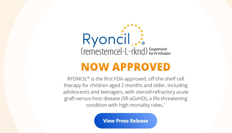 RYONCIL?是首個(gè)獲得FDA批準(zhǔn)的現(xiàn)成細(xì)胞療法,適用于2個(gè)月及以上的兒童,包括青少年和青少年,他們患有類固醇難治性急性移植物抗宿主病 (SR-aGvHD),這是一種危及生命的疾病,死亡率很高。 RYONCIL?是首個(gè)獲得FDA批準(zhǔn)的現(xiàn)成細(xì)胞療法,適用于2個(gè)月及以上的兒童,包括青少年和青少年,他們患有類固醇難治性急性移植物抗宿主病 (SR-aGvHD),這是一種危及生命的疾病,死亡率很高。