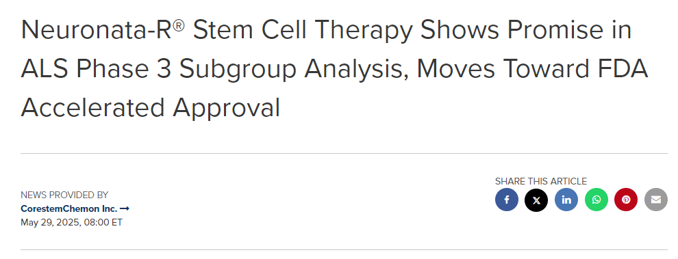 Neuronata-R?干細胞療法在ALS 3期亞組分析中展現(xiàn)出潛力,有望獲得FDA加速審批 Neuronata-R?干細胞療法在ALS 3期亞組分析中展現(xiàn)出潛力,有望獲得FDA加速審批