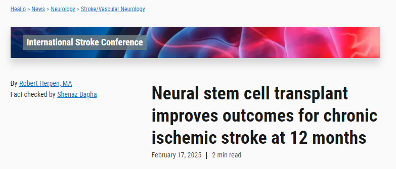 神經干細胞移植可改善慢性缺血性卒中患者12個月后的預后 神經干細胞移植可改善慢性缺血性卒中患者12個月后的預后